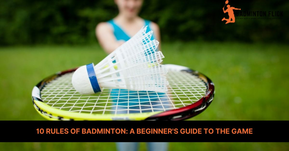 10 rules of badminton